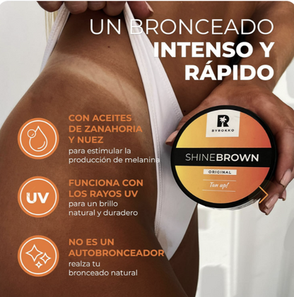 Bronceado Premium-Shine Brown™